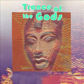 Various Artists - Trance of the Gods