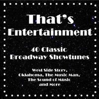 Studio Group - That's Entertainment, 40 Classic Broadway Showtunes: West Side Story, Oklahoma, the Music Man, the Sound of Music and More