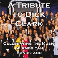 Studio Group - A Tribute to Dick Clark: Celebrating the Music of American Bandstand