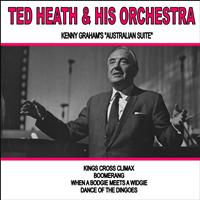 Ted Heath - Kenny Graham's Australian Suite