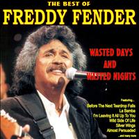 Freddy Fender - Wasted Days and Wasted Nights: The Best of Freddy Fender