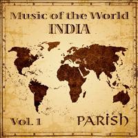 PARISH - Music of the World, Vol. 1 : India