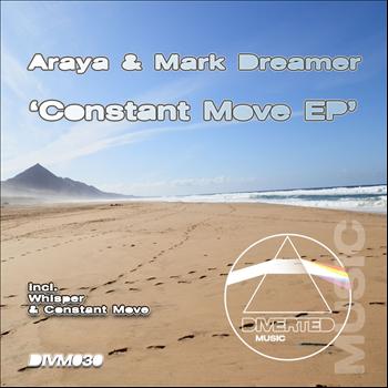 Araya & Mark Dreamer - Constant Move EP
