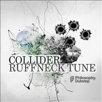 Collider - Ruffneck Tune