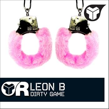 Leon B - Dirty Game