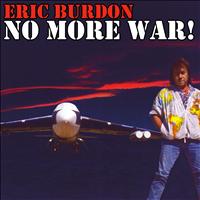 Eric Burdon - No More War!