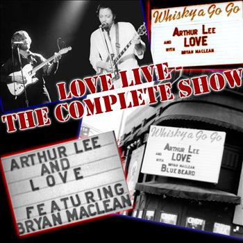 Arthur Lee | Love - Love Live, The Complete Show