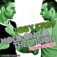 Toby Stuff - Hold on to the Vision
