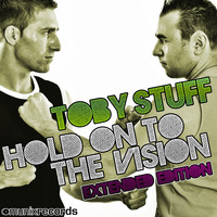 Toby Stuff - Hold on to the Vision(Extended Edition)