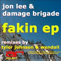 Jon Lee & Damage Brigade - Fakin EP