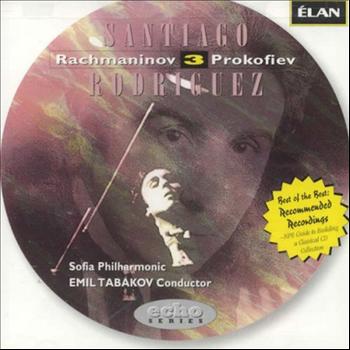 Santiago Rodriguez - Rachmaninov Piano Concerto No 3 / Prokofiev Piano Concerto No 3