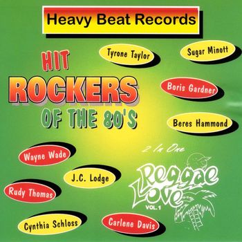 Various Artists - Hit Rockers of the 80s / Reggae Love, Vol. 1