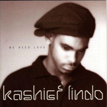 Kashief Lindo - We Need Love