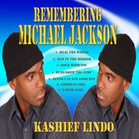 Kashief Lindo - Remembering Michael Jackson