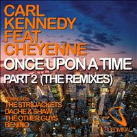 Carl Kennedy - Once Upon a Time, Part 2 (The Remixes)