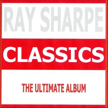 Ray Sharpe - Classics - Ray Sharpe