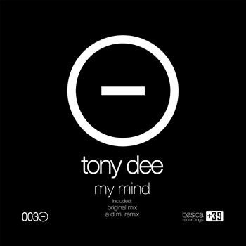 Tony Dee - My Mind