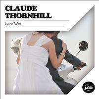 Claude Thornhill - Love Tales