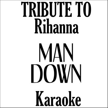 Karaoke Band - Man Down: Tribute to Rihanna