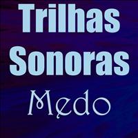 Medo - Trilhas sonoras