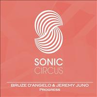 Bruze d'Angelo and Jeremy Juno - Progress