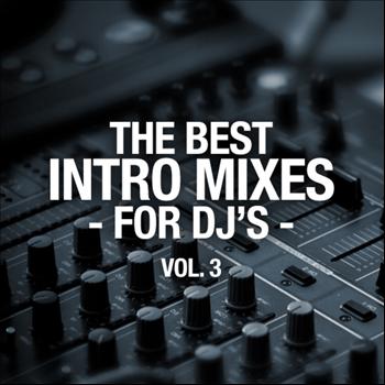 Various Artists - The Best Intro Mixes - For DJ's,  Vol. 3