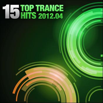 Various Artists - 15 Top Trance Hits, 2012-04