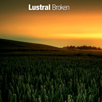 Lustral - Broken