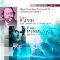 Saint Petersburg Radio and TV Symphony Orchestra - Bruch: Violin Concerto No.1 in G minor, Op.26; Mendelssohn: Violin Concerto in E minor, Op.64