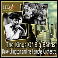 Duke Ellington and His Famous Orchestra - Duke Ellington - The Kings Of Big Bands
