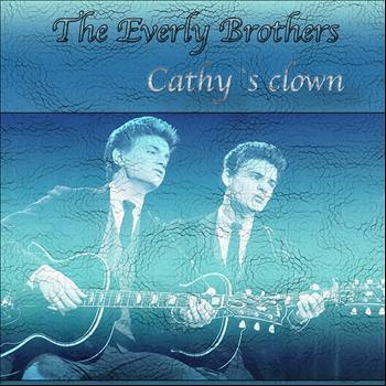 The Everly Brothers - Cathy`s Clown