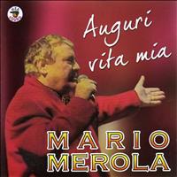Mario Merola - Auguri vita mia
