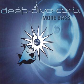 Deep Dive Corp. - More Bass