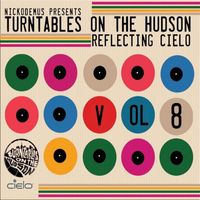 Mr. Scruff - Nickodemus Presents Turntables on the Hudson, Vol. 8: Reflecting Cielo
