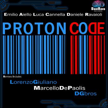 Emilio Aiello, Luca Cannella, Daniele Ravaioli - Proton Code