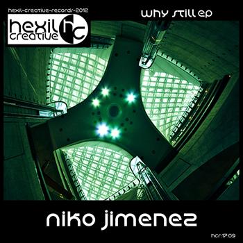 Niko Jimenez - Why Still EP