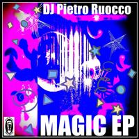 Dj Pietro Ruocco - Magic
