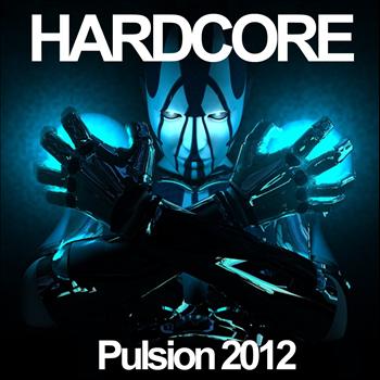 Various Artists - Hardcore Pulsion 2012 (Explicit)