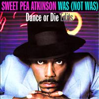 Sweet Pea Atkinson - Dance or Die Edits - EP