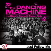 The Dancing Machine - Just Follow Me