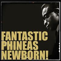 Phileas Newborn Jr - Fantastic Phineas Newborn!