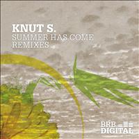 Knut S. - Summer Has Come (Remixes)