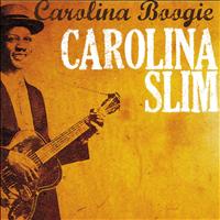 Carolina Slim - Carolina Boogie