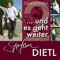 Stefan Dietl - Gemischtes ... Und es geht weiter