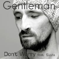 Sizzla featuring Gentleman and Mark Wonder - Don't Worry