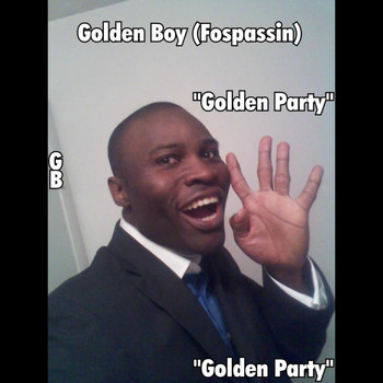 Golden Boy - Golden Party (Fospassin)