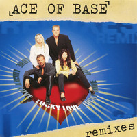 Ace of Base - Lucky Love (The Remixes)