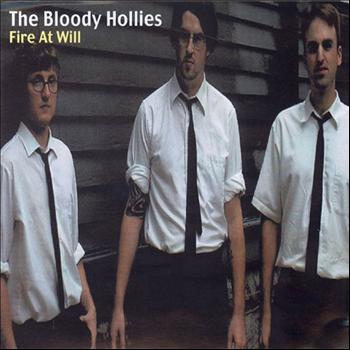 The Bloody Hollies - Fire At Will