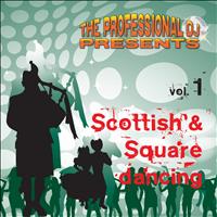 The Professional DJ - Scottish and Square Dancing, Vol. 1