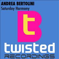 Andrea Bertolini - Saturday Harmony